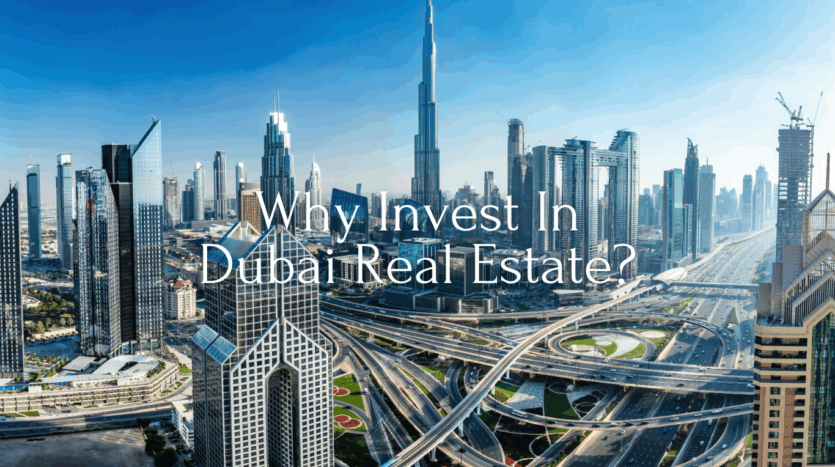 Why Invest in the Dubai Real Estate Market?